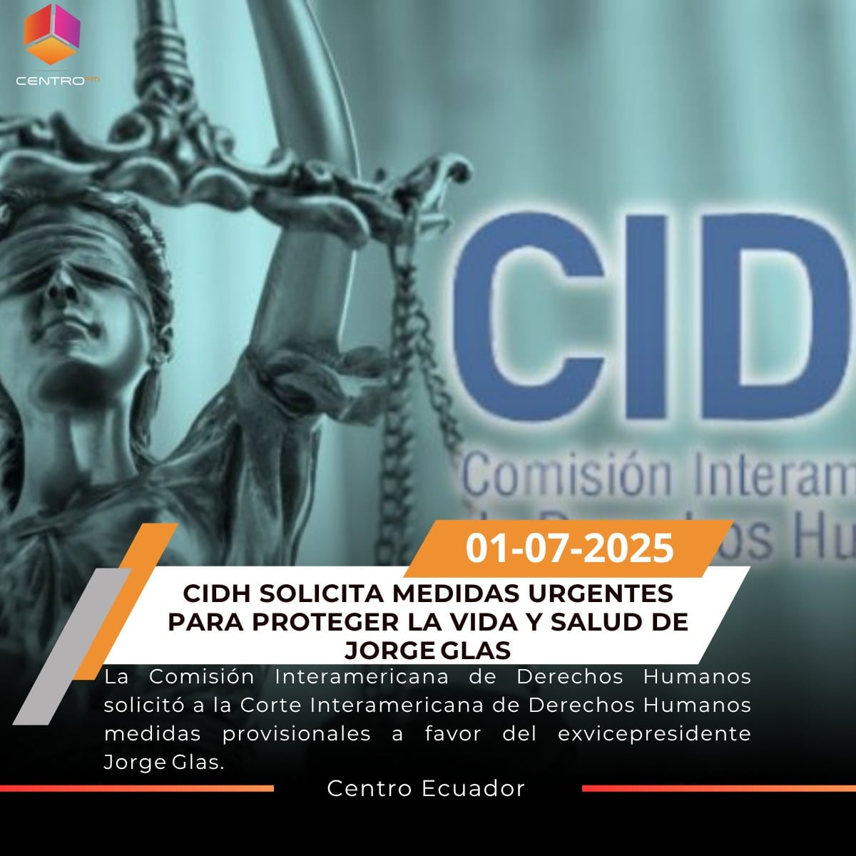 CIDH interviene por salud y vida de Glas