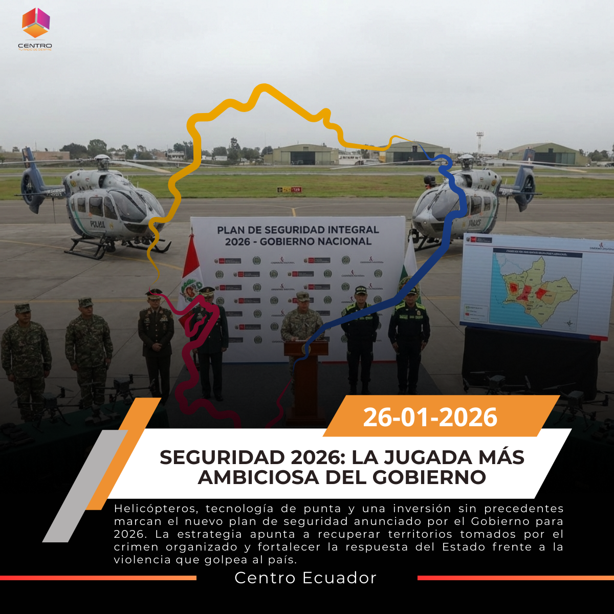 Gobierno anuncia plan de seguridad para 2026 con helicópteros y tecnología de punta post thumbnail image