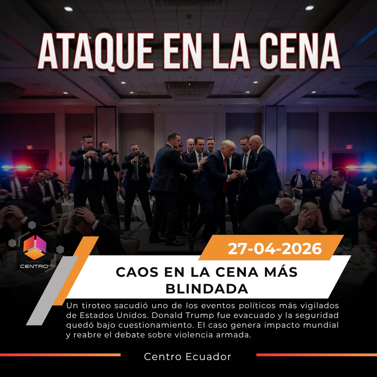 Tiroteo en Washington obliga a evacuar a Trump y sacude la seguridad de EE.UU. post thumbnail image